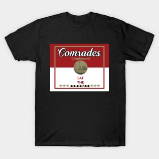 Soup for my comrades T-Shirt